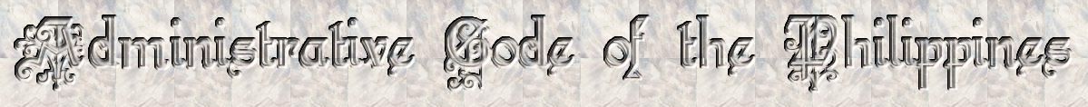ADMINISTRATIVE CODE OF THE PHILIPPINES
