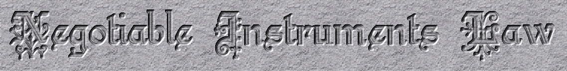 Negotiable Instruments Law